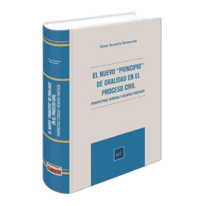 EL NUEVO "PRINCIPIO" DE ORALIDAD EN EL PROCESO CIVIL