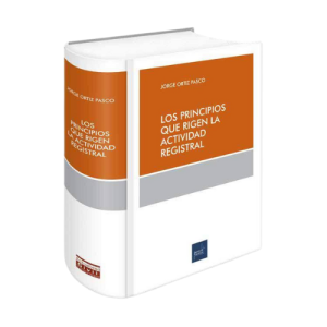 LOS PRINCIPIOS QUE RIGEN LA ACTIVIDAD REGISTRAL