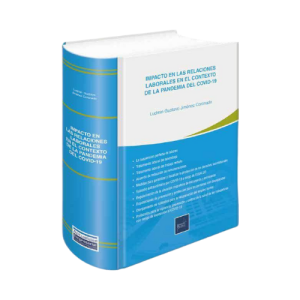 IMPACTO EN LAS RELACIONES LABORALES EN EL CONTEXTODE LA PANDEMIA DEL COVID-19