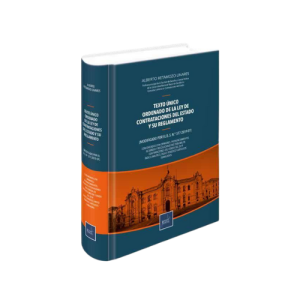 TEXTO ÚNICO ORDENADO DE LA LEY DE CONTRATACIONES DEL ESTADO Y SU REGLAMENTO