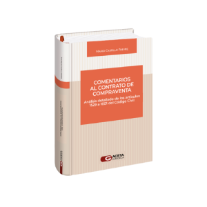 COMENTARIOS AL CONTRATO DE COMPRAVENTA Análisis detallado de los artículos 1529 a 1601 del Código Civil