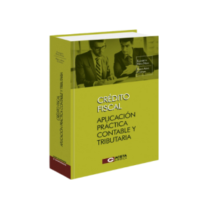 CRÉDITO FISCAL Aplicación Práctica Contable y Tributaria