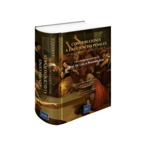 CONTRIBUCIONES A LAS CIENCIAS PENALES DISCUSIONES ACTUALES