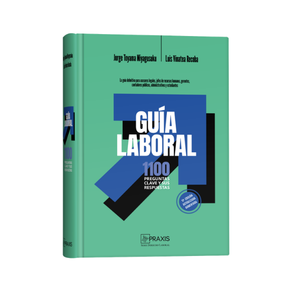 Guía Laboral. 1100 preguntas clave y sus respuestas