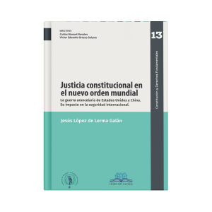 Justicia constitucional en el nuevo orden mundial