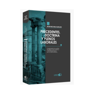Precedentes, doctrina y plenos laborales